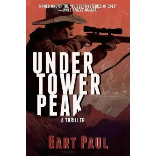 Under Tower Peak: A Tommy Smith High Country Noir, Book One