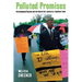 Polluted Promises: Environmental Racism and the Search for Justice in a Southern Town