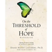 On the Threshold of Hope Workbook