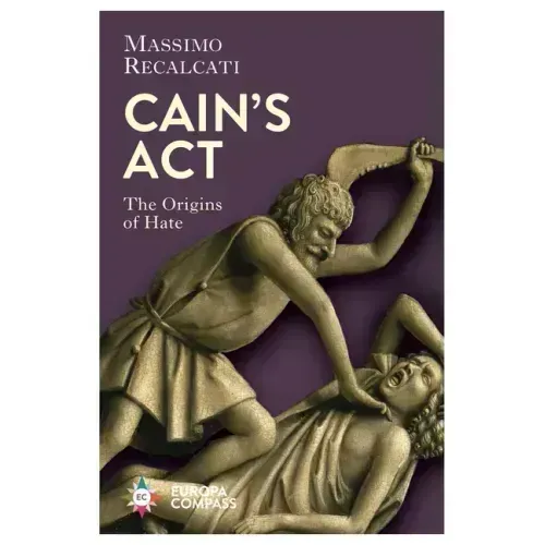 Cain's ACT: The Origins of Hate