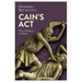 Cain's ACT: The Origins of Hate