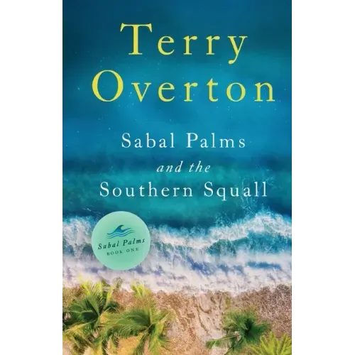 Sabal Palms and the Southern Squall