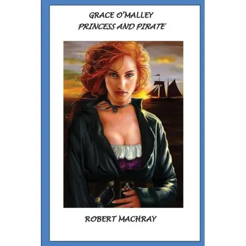 Grace O'Malley, Princess and Pirate
