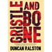 Gristle and Bone