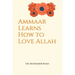 Ammaar Learns How to Love Allah