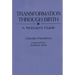 Transformation Through Birth: A Woman's Guide