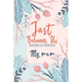 Just Between Us My Mom: An Activity Journal for Teen Girls and Moms, Diary for Tween Girls Just Between Us: Mother & Daughter Journal With 129 Pages b