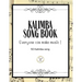 Kalimba Songbook: 50+ Easy Songs for kalimba in C (10 and 17 key) - Pop, Music (8.5 x11 62 Pages )