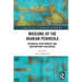 Museums of the Arabian Peninsula: Historical Developments and Contemporary Discourses