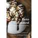 Keto Uncooked: Dirty Keto Cheat Codes