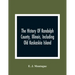 The History Of Randolph County, Illinois, Including Old Kaskaskia Island