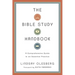 The Bible Study Handbook: A Comprehensive Guide to an Essential Practice