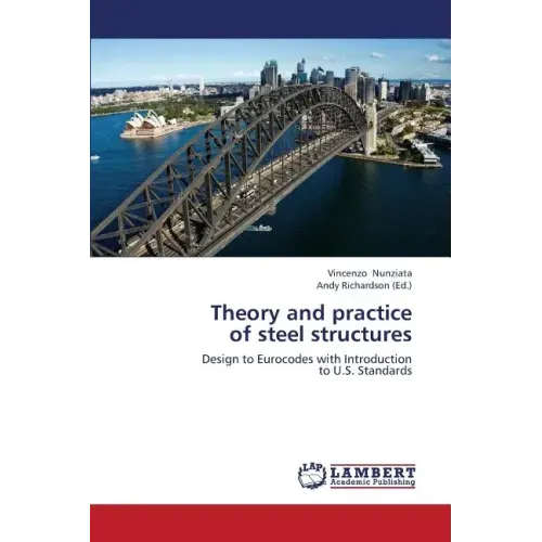 Theory and Practice of Steel Structures