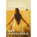 My Ántonia (Warbler Classics Annotated Edition)