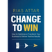 Change to Win: How to Optimize or Transform Your Business to Deliver Positive Results