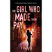 The Girl Who Made Them Pay: A suspense crime novel