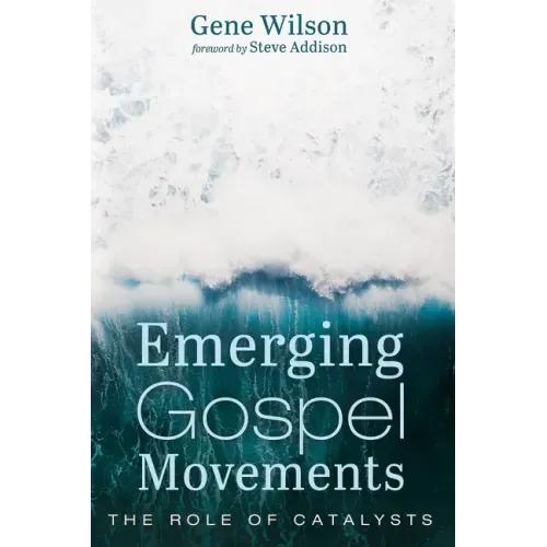 Emerging Gospel Movements: The Role of Catalysts