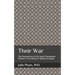 Their War: The Perspectives of the South Vietnamese Military in the Words of Veteran-Émigrés