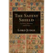 The Safest Shield: Lectures, Speeches and Essays