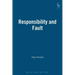 Responsibility and Fault
