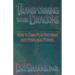 Transforming Your Dragons: How to Turn Fear Patterns Into Personal Power