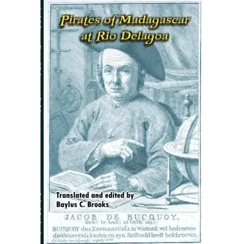 Jacob de Bucquoy: Pirates of Madagascar at Rio Delagoa