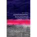 Continental Philosophy: A Very Short Introduction