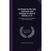 An Essay On the Life, Character and Writings of John B. Gibson, Ll. D.: Lately Chief Justice of the Supreme Court of Pennsylvania