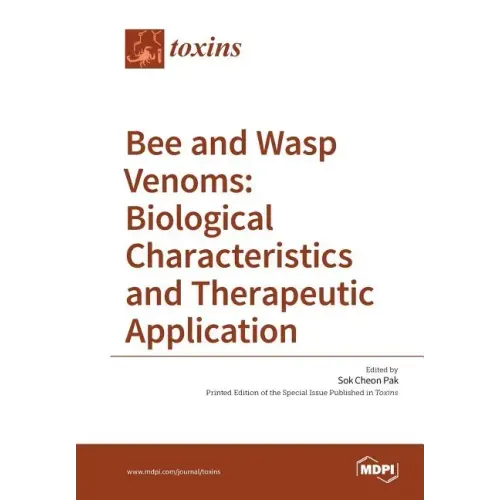 Bee and Wasp Venoms Biological Characteristics and Therapeutic Application
