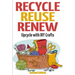 Recycle Reuse Renew: Upcycle With DIY Crafts