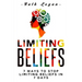 Limiting Beliefs: 7 Ways To Stop Limiting Beliefs In 7 Days