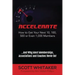 Accelerate: How to Get Your Next 10, 100, 500, or Even 1,000 Members
