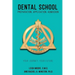 Dental School: Preparation, Application, Admission