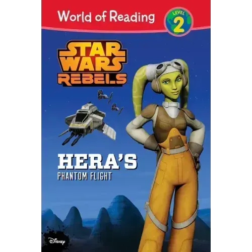 Star Wars Rebels: Hera's Phantom Flight: Hera's Phantom Flight