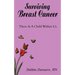 Surviving Breast Cancer