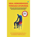 Heal Hemorrhoids Through Ayurveda
