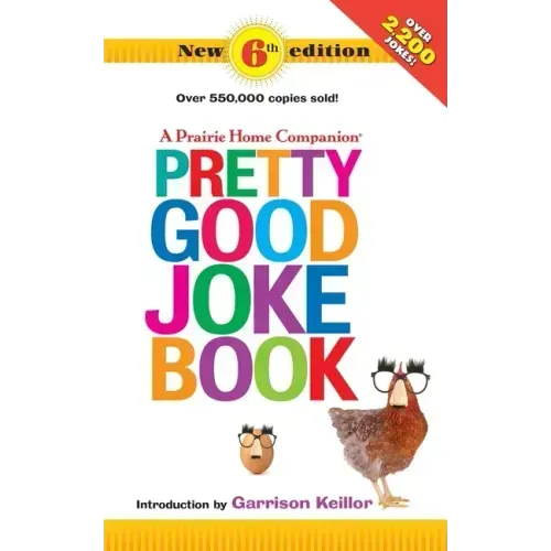 Pretty Good Joke Book: 6th Edition