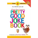 Pretty Good Joke Book: 6th Edition