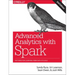 Advanced Analytics with Spark: Patterns for Learning from Data at Scale