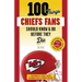 100 Things Chiefs Fans Should Know & Do Before They Die