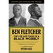 Ben Fletcher: The Life and Times of a Black Wobbly