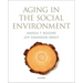 Aging in the Social Environment
