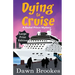 Dying to Cruise Large Print Edition
