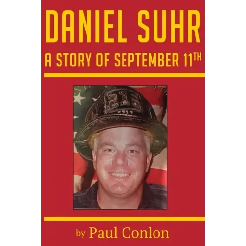 Daniel Suhr: A Story of September 11th