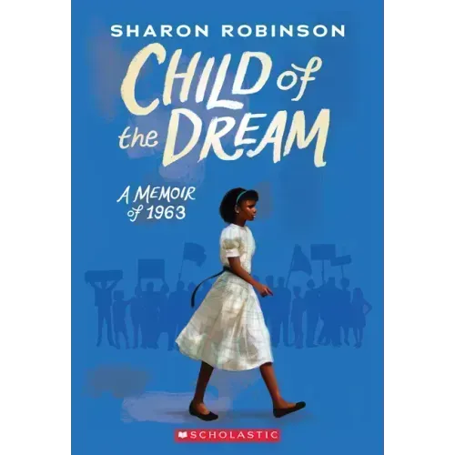 Child of the Dream: A Memoir of 1963