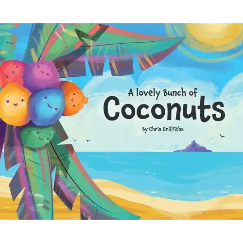 A Lovely Bunch of Coconuts