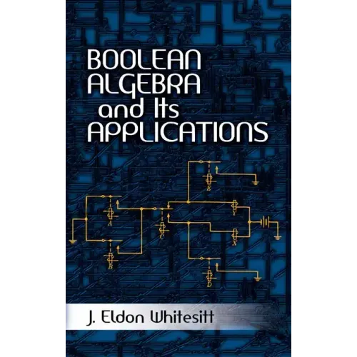 Boolean Algebra and Its Applications