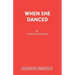 When She Danced