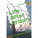Life After Prison: Following Him