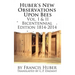 Huber's New Observations Upon Bees The Complete Volumes I & II